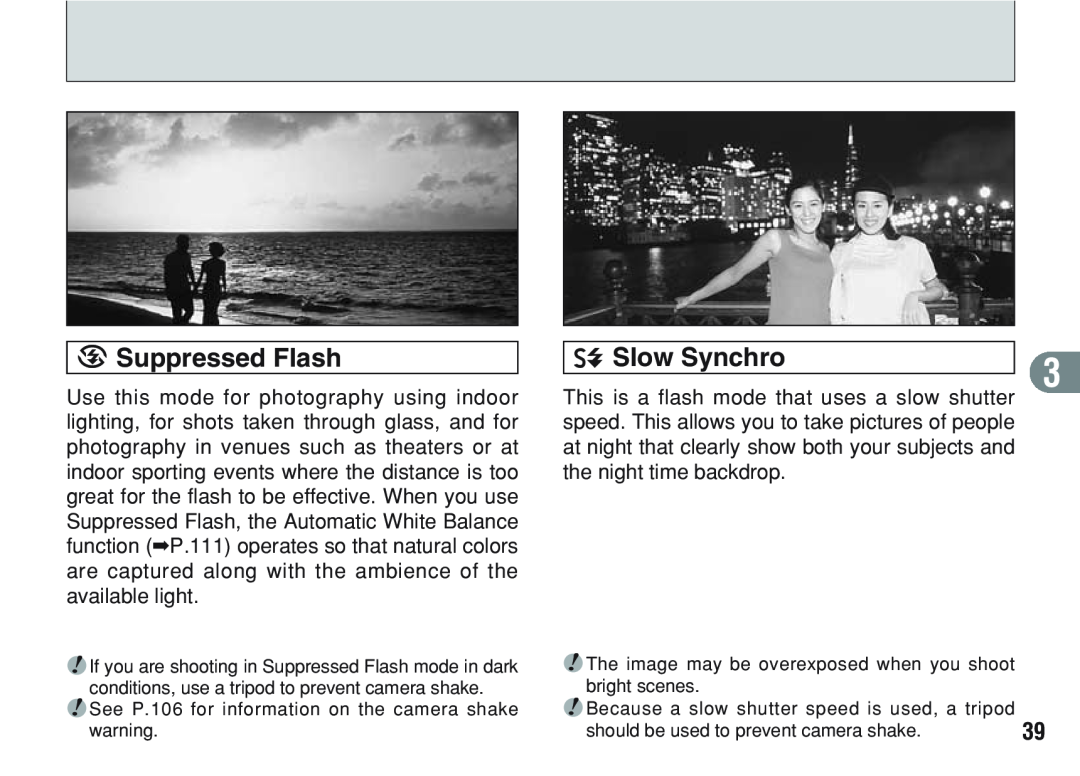 FujiFilm A200 b Suppressed Flash, v Slow Synchro, See P.106 for information on the camera shake warning, bright scenes 