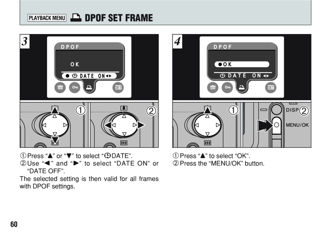 FujiFilm A200 i DPOF SET FRAME, 1Press “a” or “b” to select “DDATE”, 2Use “d” and “c” to select “DATE ON” or “DATE OFF” 