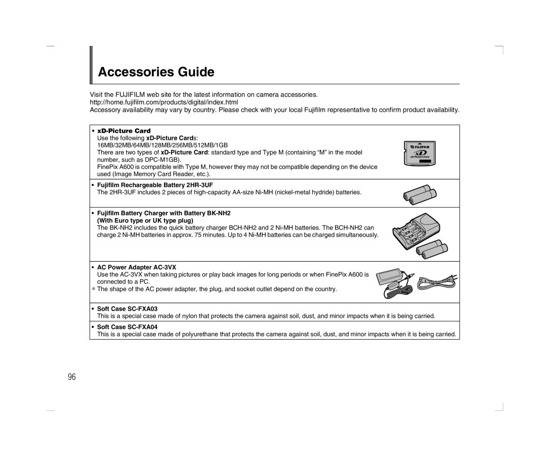 FujiFilm A600 Accessories Guide, Fujifilm Rechargeable Battery 2HR-3UF, AC Power Adapter AC-3VX, Soft Case SC-FXA03 