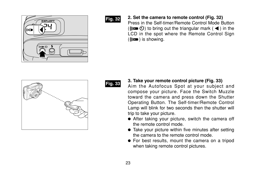 FujiFilm DL-290S owner manual Set the camera to remote control Fig, Take your remote control picture Fig 