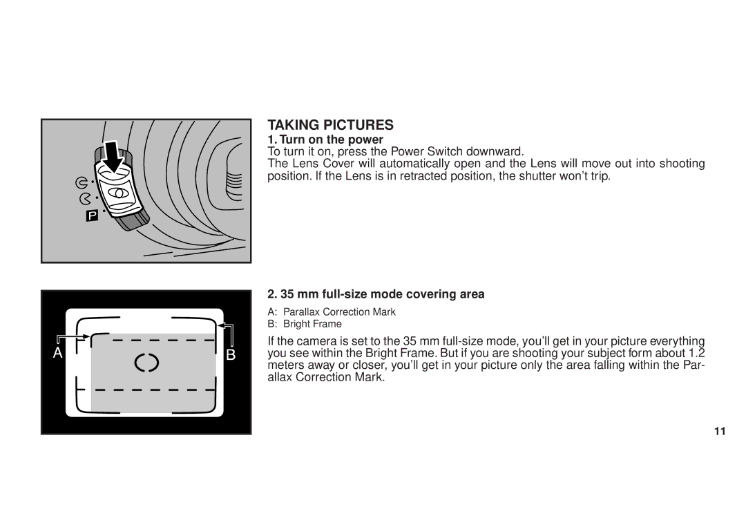 FujiFilm DL270 owner manual Taking Pictures, Turn on the power, Mm full-size mode covering area 