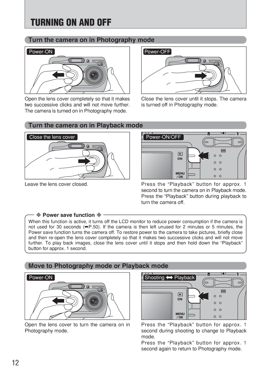 FujiFilm FinePix A607 owner manual Turn the camera on in Photography mode, Turn the camera on in Playback mode 