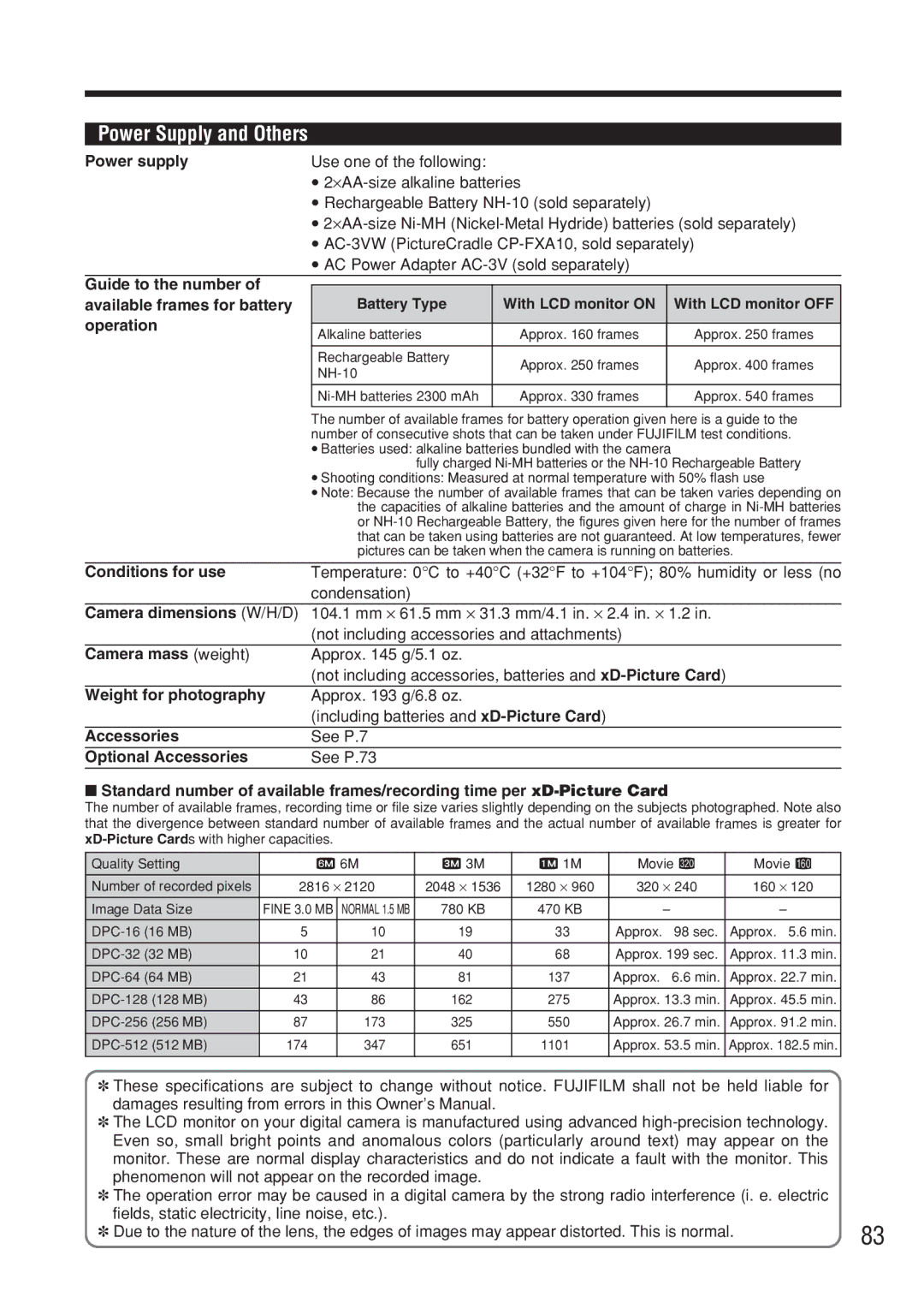 FujiFilm FinePix A607 Power supply, Conditions for use, Camera dimensions W/H/D, Camera mass weight, Accessories 