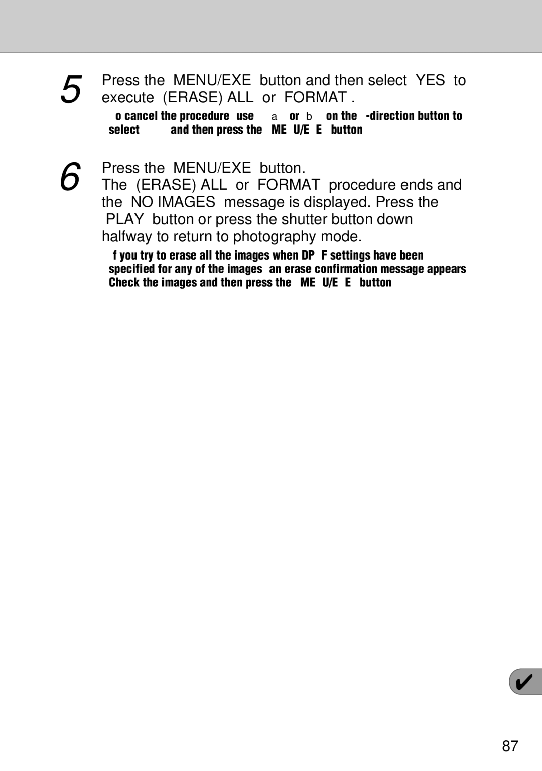 FujiFilm FinePix S1 owner manual Press the MENU/EXE button and then select YES to, Execute Erase ALL or Format 