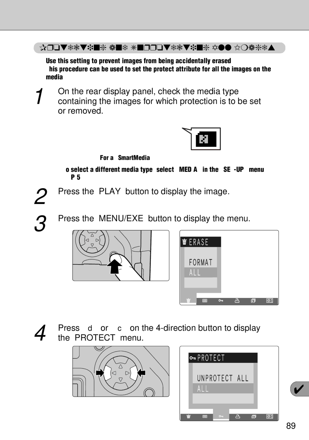 FujiFilm FinePix S1 Protecting and Unprotecting All Images, On the rear display panel, check the media type, Or removed 