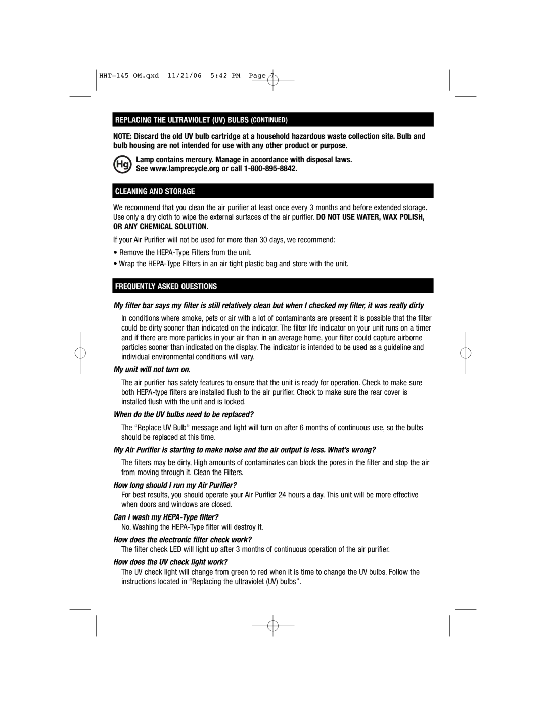 FujiFilm HHT145 My unit will not turn on, When do the UV bulbs need to be replaced?, Can I wash my HEPA-Type filter? 