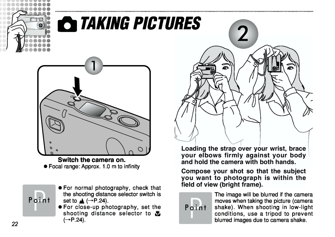 FujiFilm iX-100 user manual qTAKING PICTURES, Switch the camera on, P o i n t 