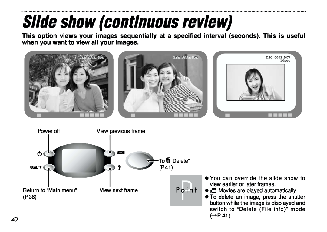 FujiFilm iX-100 user manual Slide show continuous review, P o i n t, h You can override the slide show to 