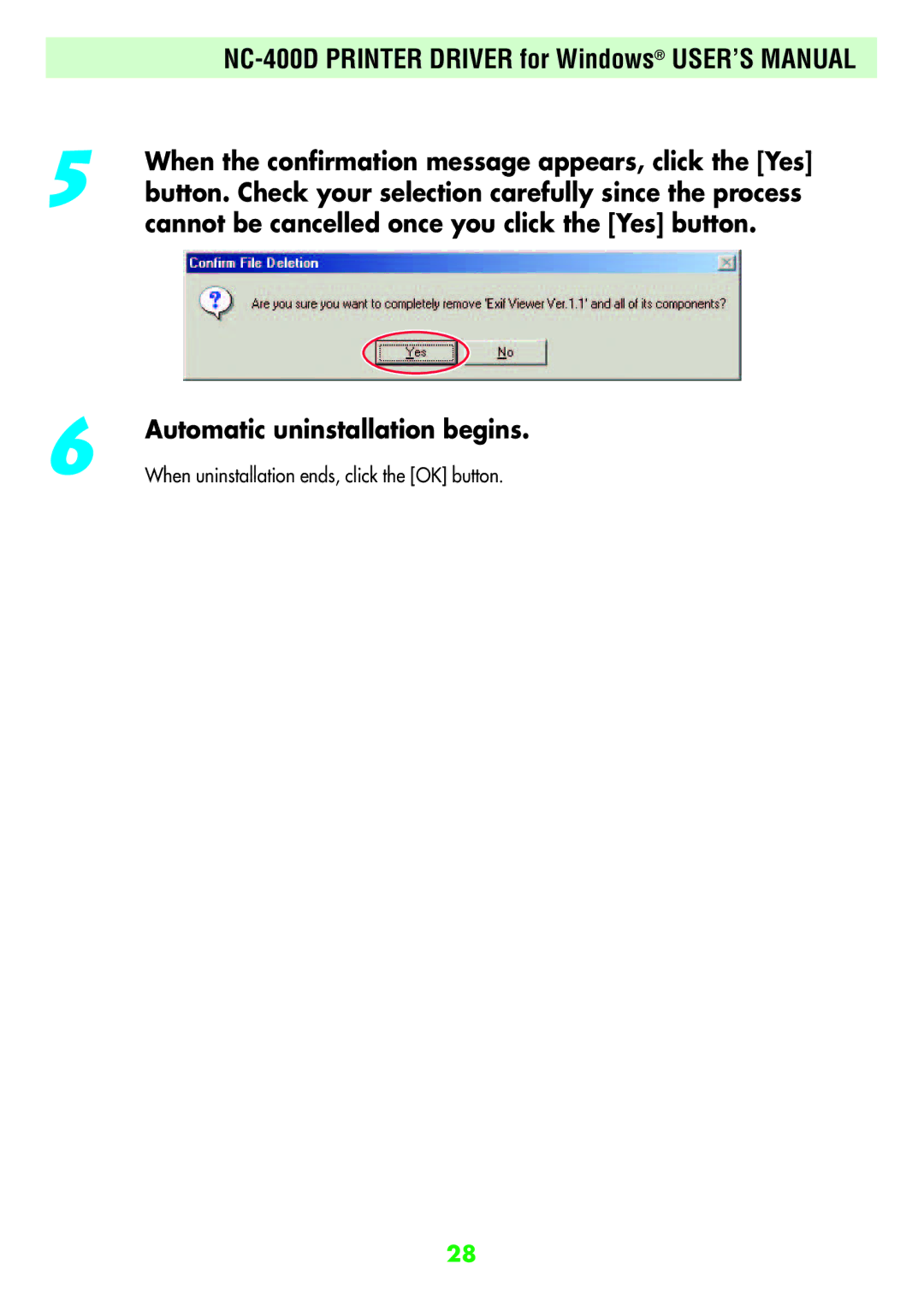 FujiFilm NC-400D When the confirmation message appears, click the Yes, Cannot be cancelled once you click the Yes button 