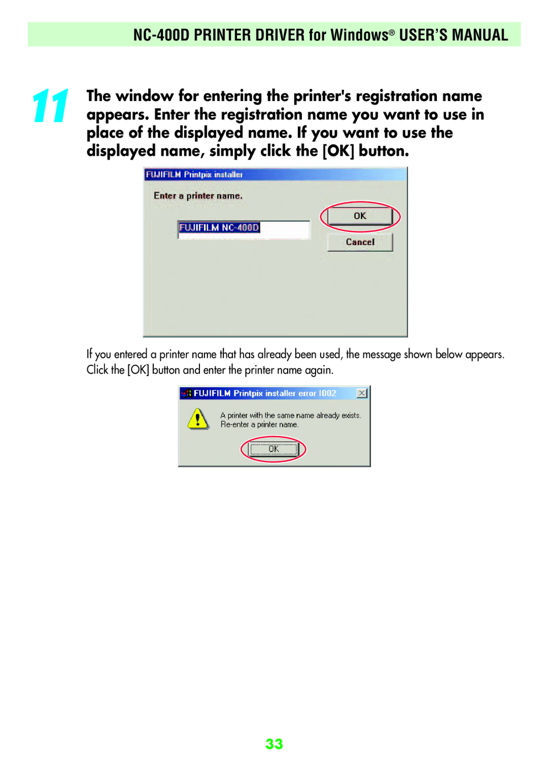 FujiFilm NC-400D Window for entering the printers registration name, Appears. Enter the registration name you want to use 