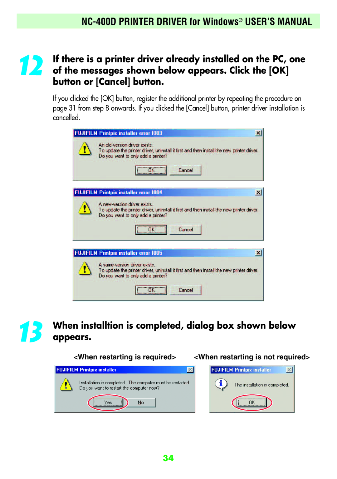 FujiFilm NC-400D user manual Messages shown below appears. Click the OK, Button or Cancel button, Appears 