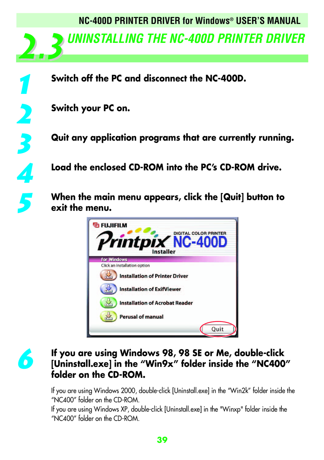 FujiFilm user manual 3UNINSTALLING the NC-400D Printer Driver 