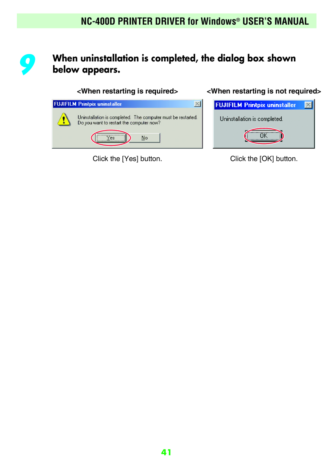 FujiFilm NC-400D user manual Click the Yes button Click the OK button 