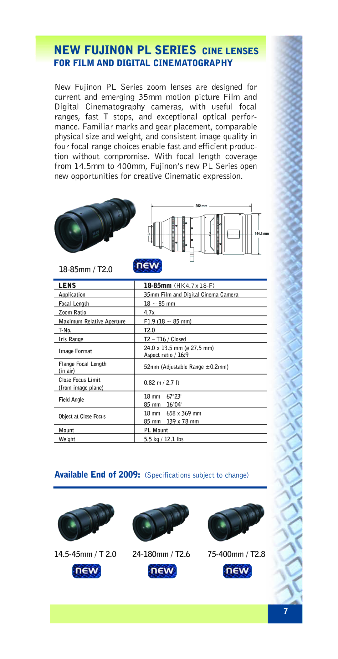 FujiFilm ZA12X4.5B RM/RD specifications NEW Fujinon PL Series Cine Lenses, 18-85mm HK4.7 x 18-F, 75-400mm / T2.8 