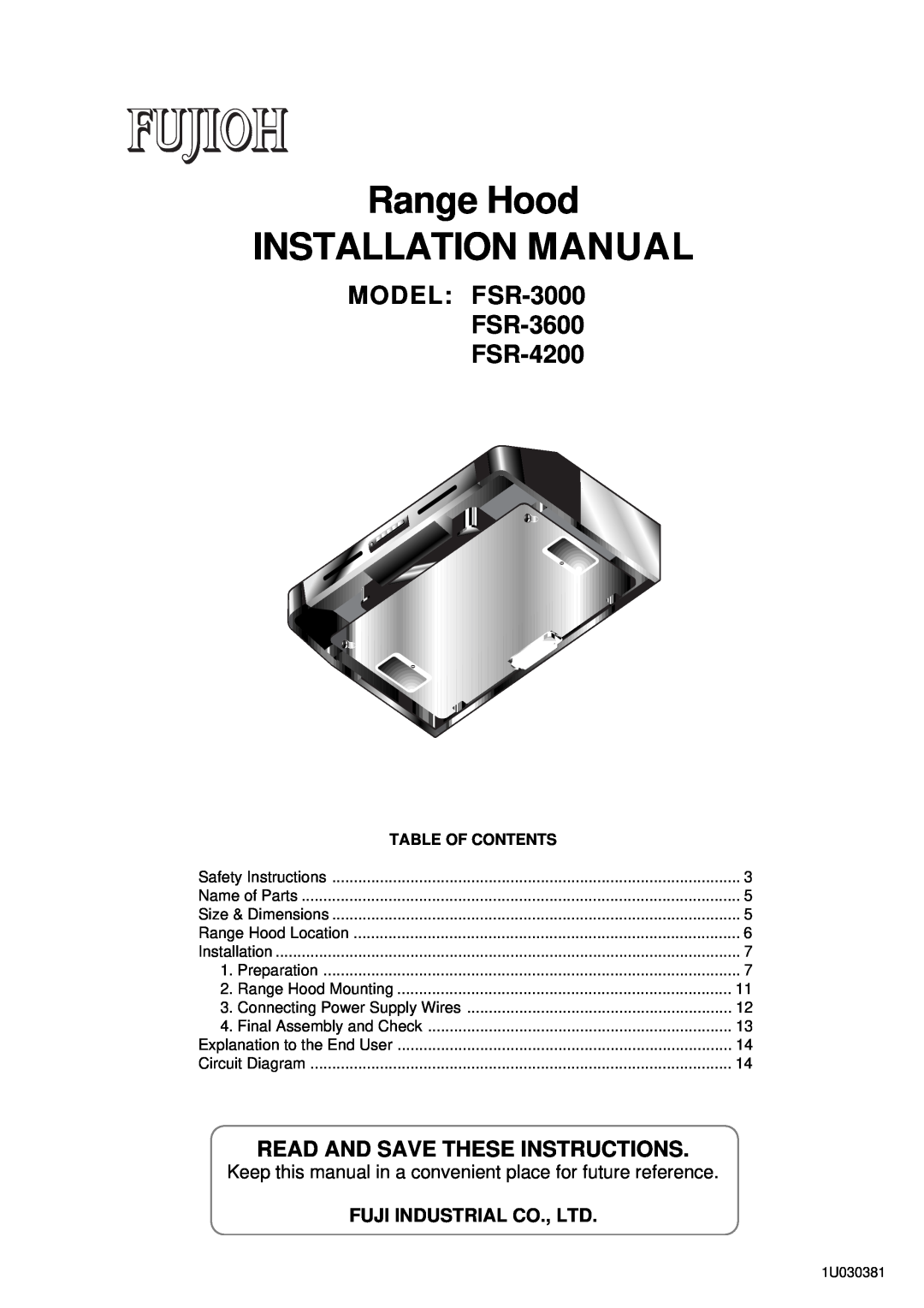 Fujioh installation manual MODEL FSR-3000 FSR-3600 FSR-4200, Range Hood INSTALLATION MANUAL, Table Of Contents 