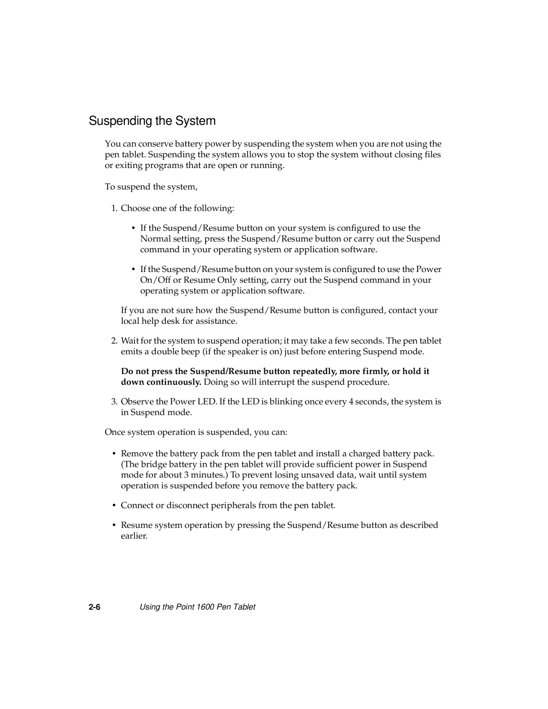 Fujitsu 1600 manual Suspending the System 