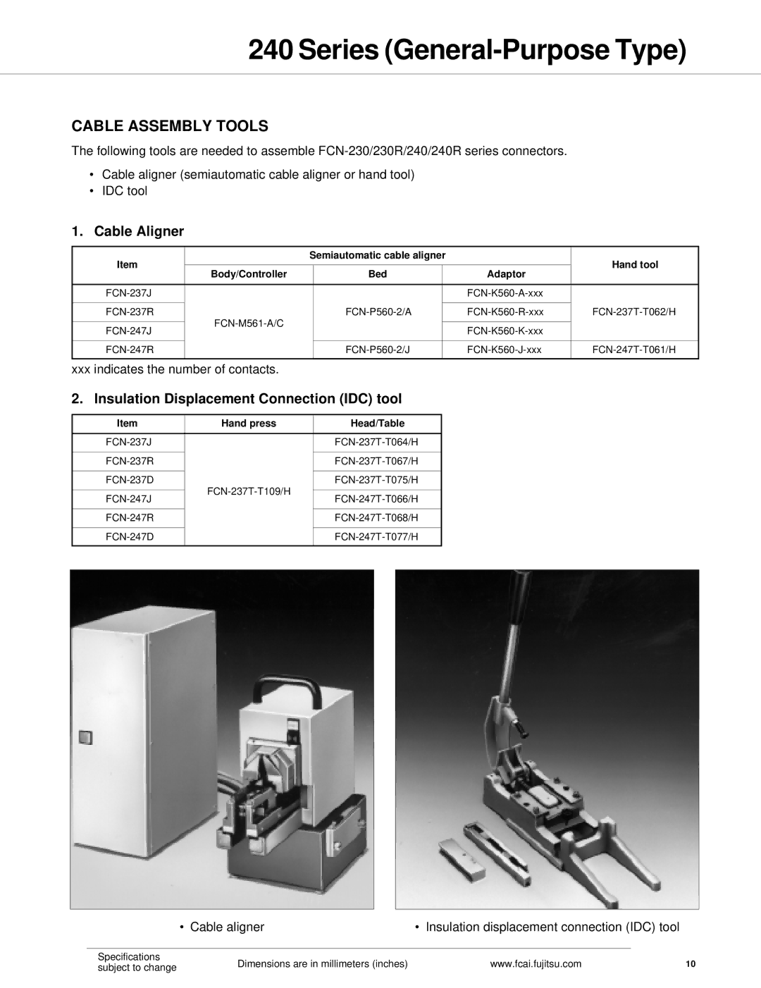 Fujitsu 240 specifications Cable Assembly Tools, Cable Aligner 