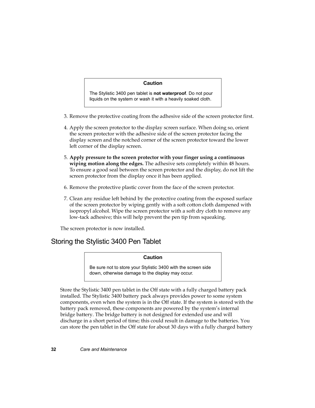 Fujitsu 3400 manual 6WRULQJWKH6W\OLVWLF3HQ7DEOHW, 7KHVFUHHQSURWHFWRULVQRZLQVWDOOHG, DUHDQG0DLQWHQDQFH 