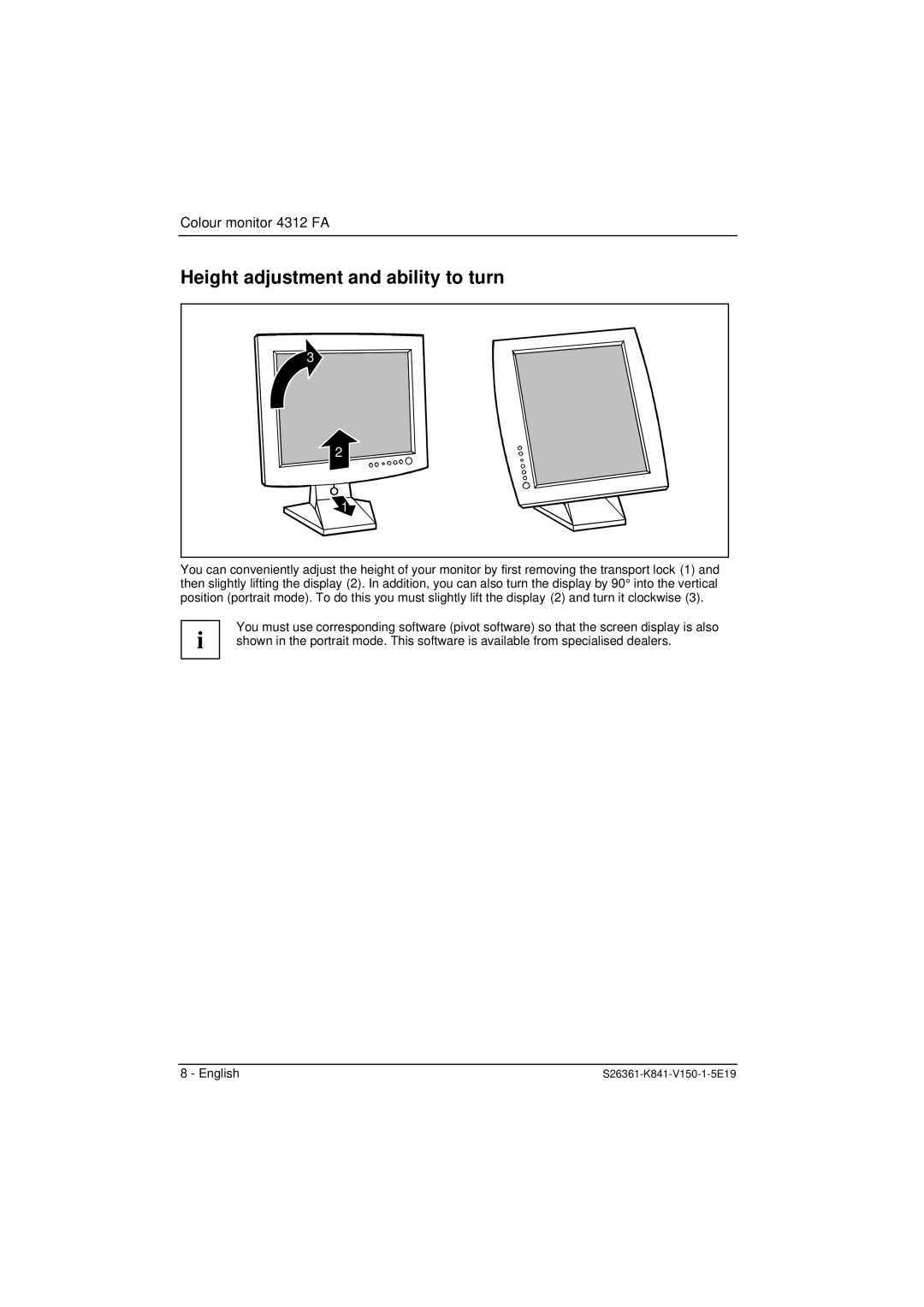 Fujitsu 4312 FA manual Height adjustment and ability to turn 