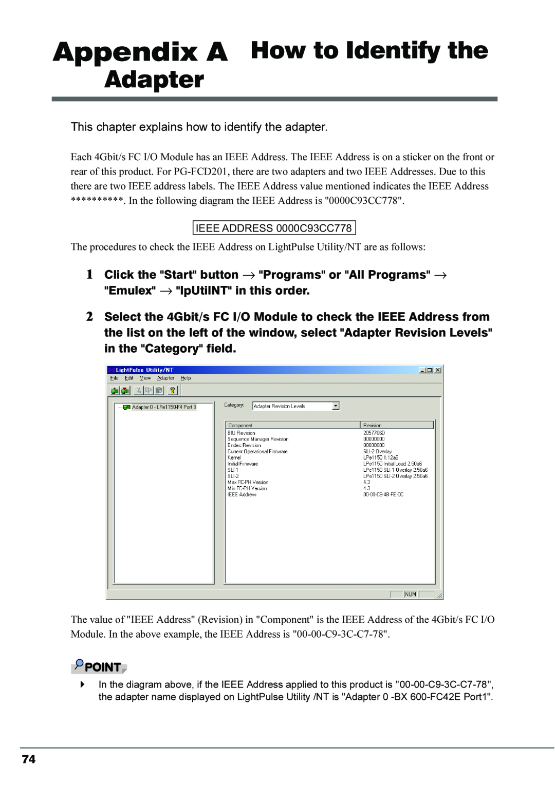 Fujitsu 4Gbit/s FC I/O Modules manual Appendix A How to Identify the Adapter, IEEE ADDRESS 0000C93CC778 