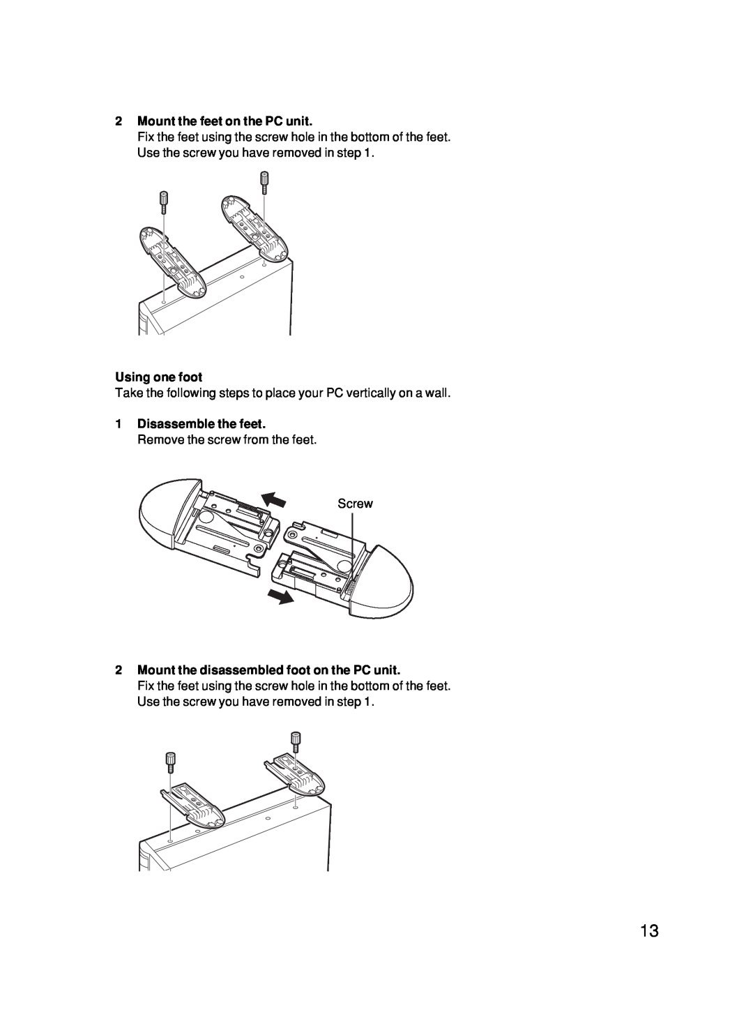 Fujitsu 500 user manual Mount the feet on the PC unit, Using one foot, Mount the disassembled foot on the PC unit 