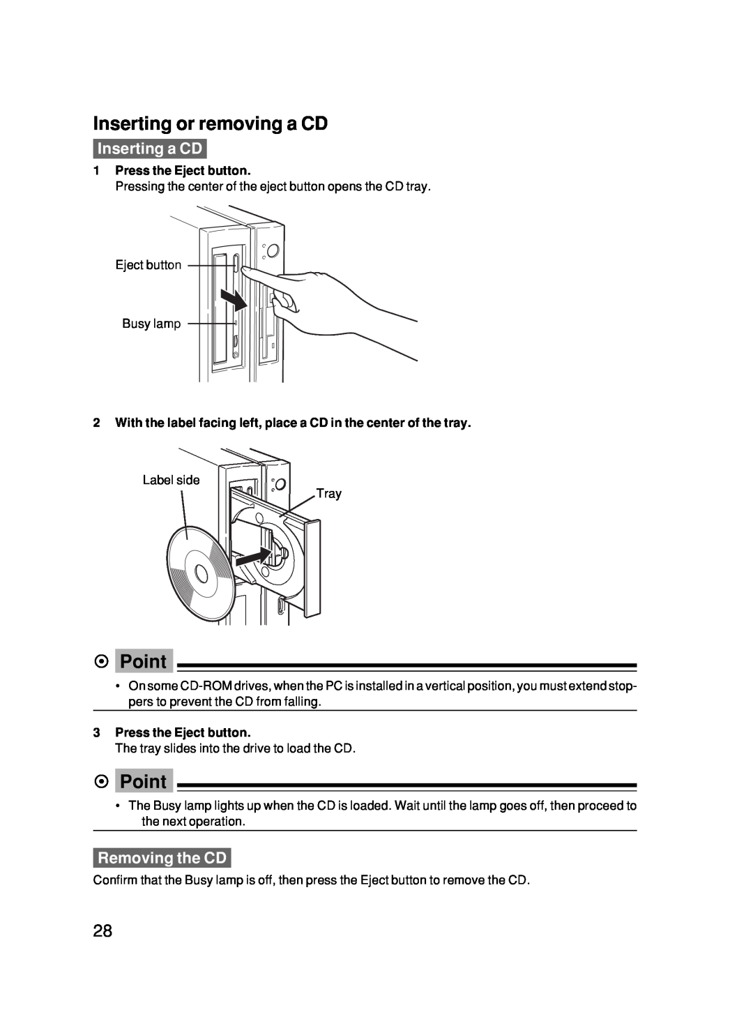 Fujitsu 500 user manual Inserting or removing a CD, Inserting a CD, Removing the CD, Press the Eject button, Point 