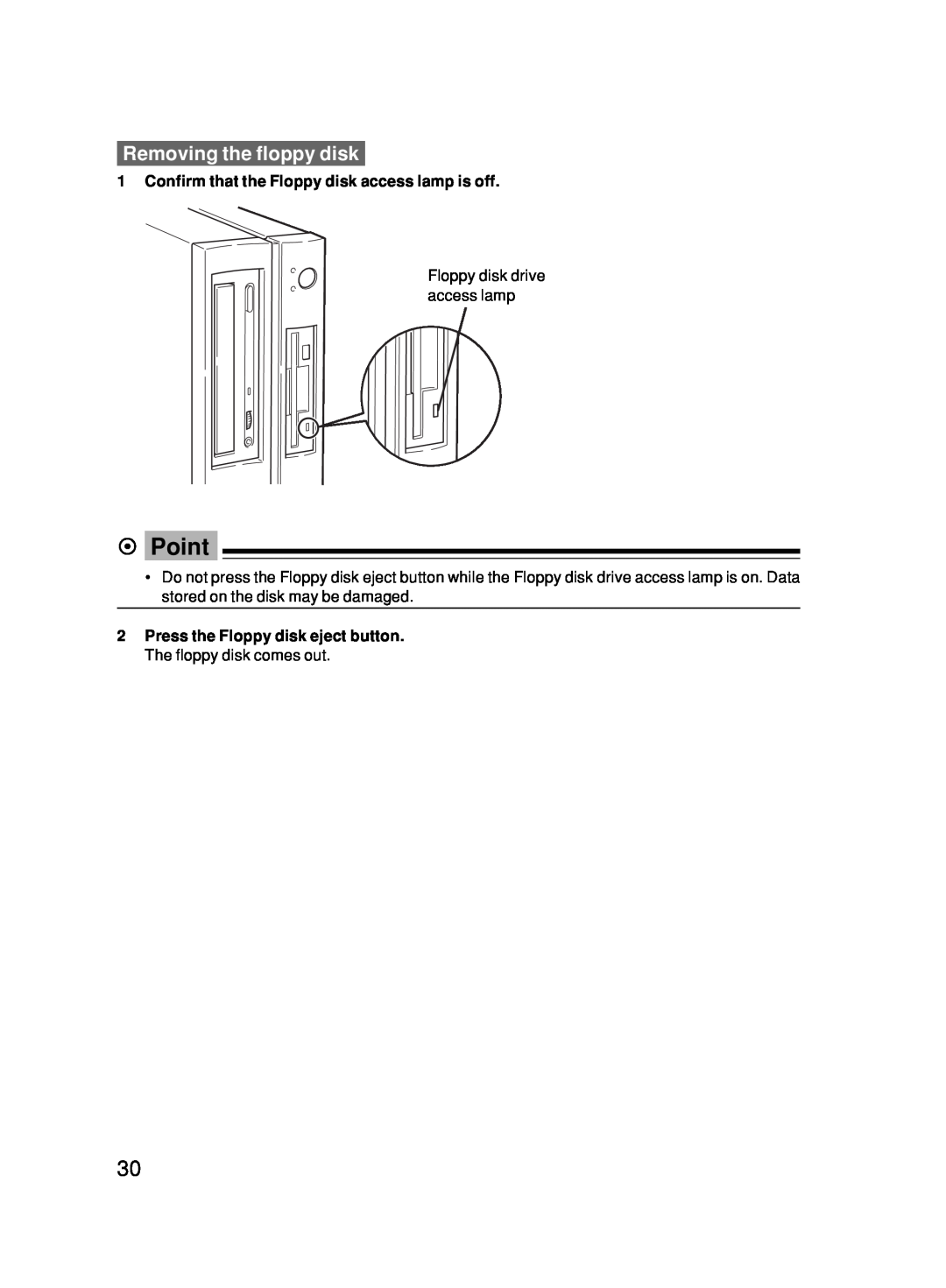 Fujitsu 500 user manual Removing the floppy disk, Confirm that the Floppy disk access lamp is off, Point 