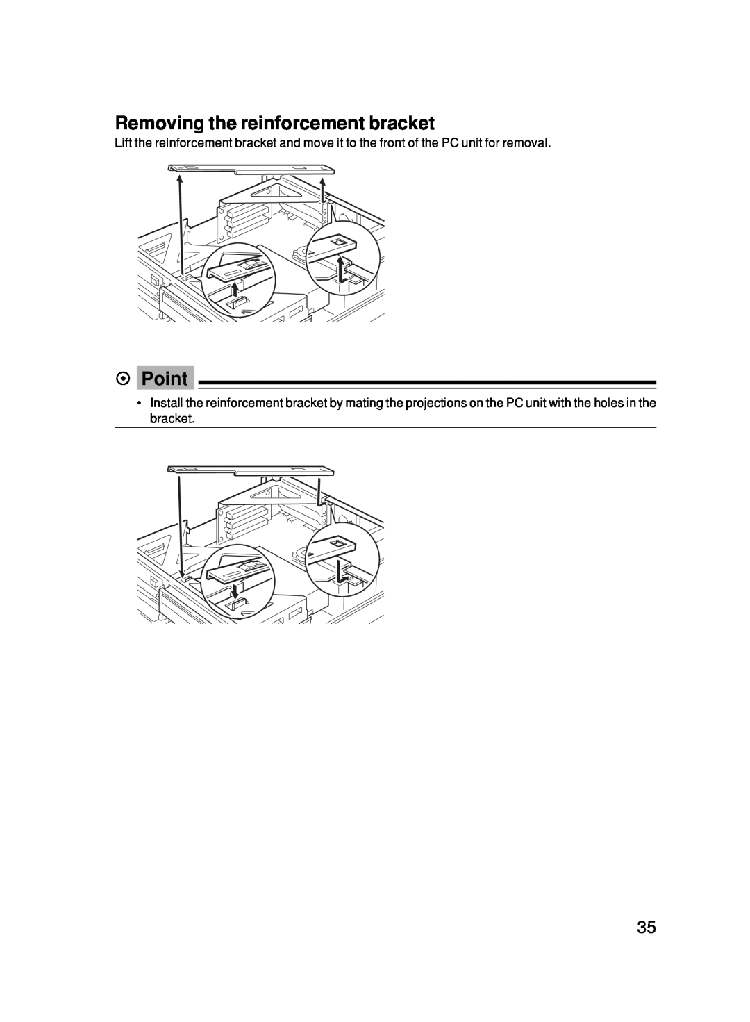 Fujitsu 500 user manual Removing the reinforcement bracket, Point 