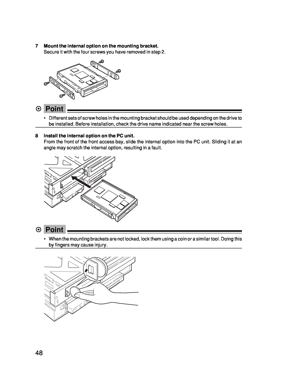 Fujitsu 500 user manual Install the internal option on the PC unit, Point 