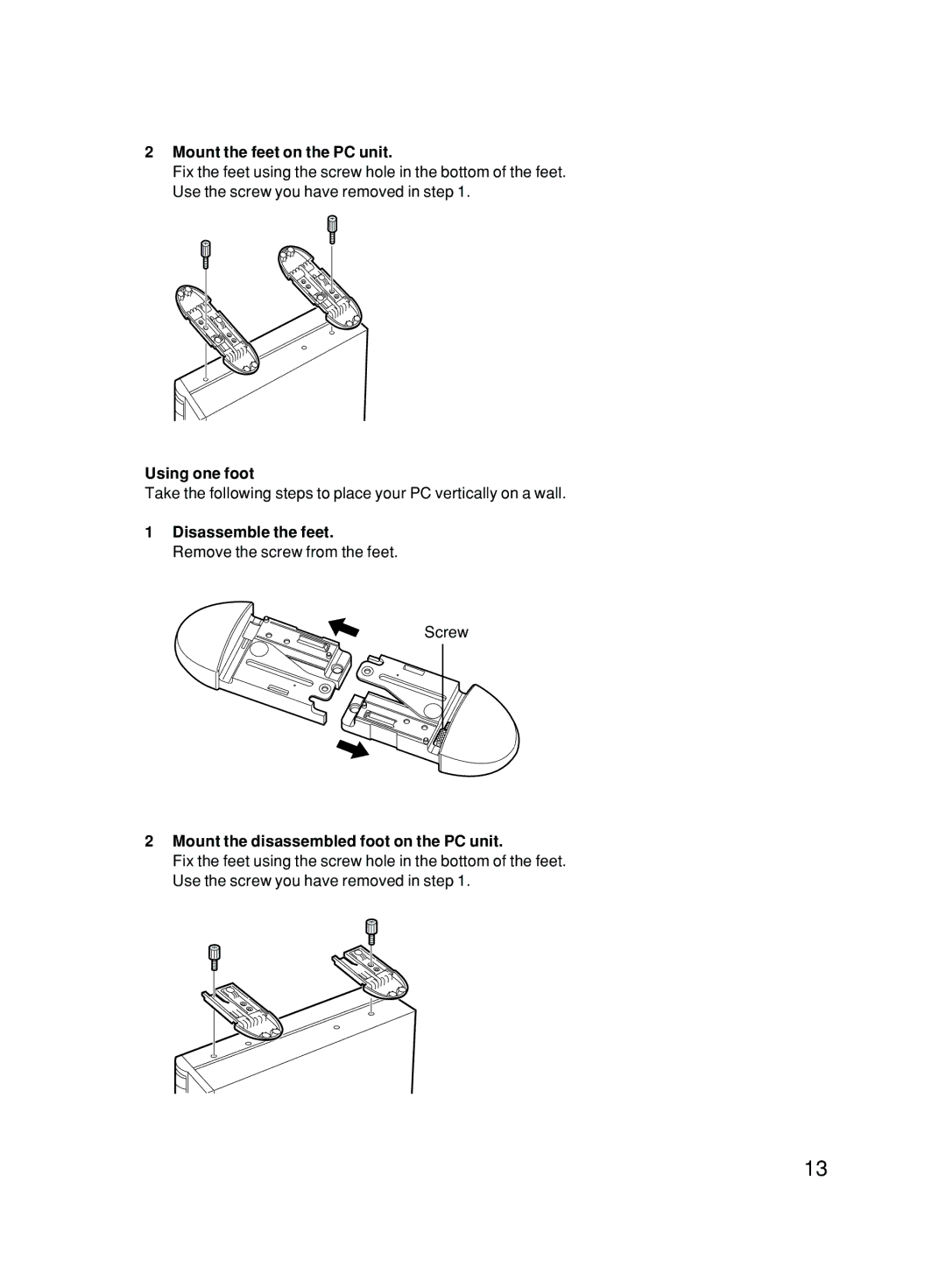 Fujitsu 500 user manual Mount the feet on the PC unit, Using one foot, Mount the disassembled foot on the PC unit 