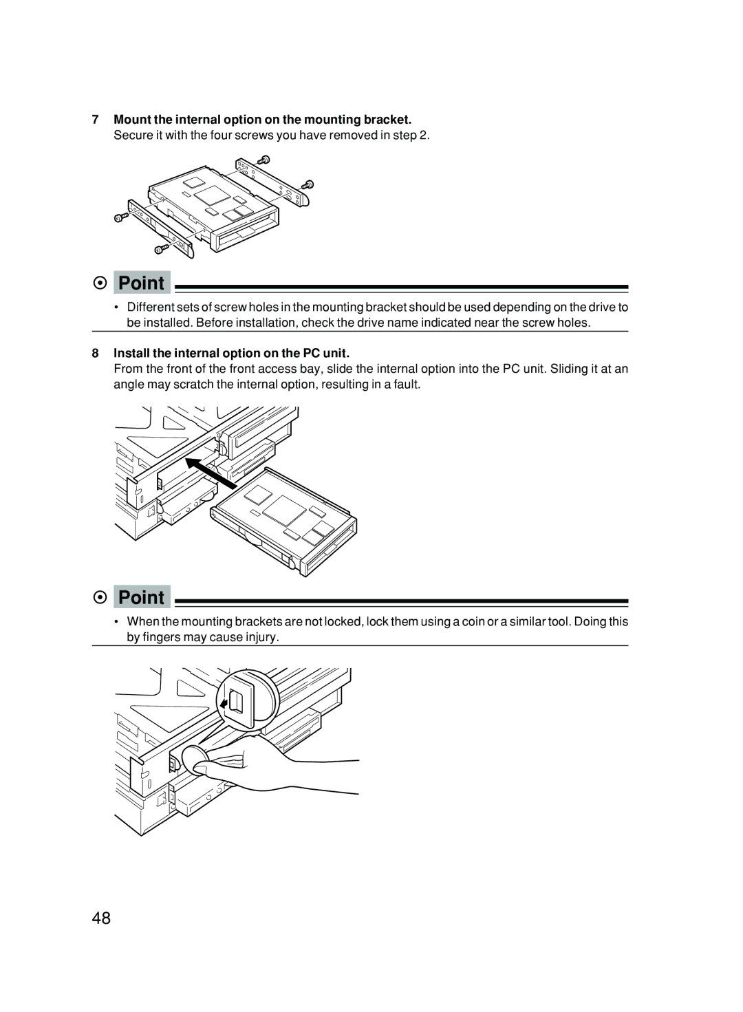 Fujitsu 500 user manual Install the internal option on the PC unit 