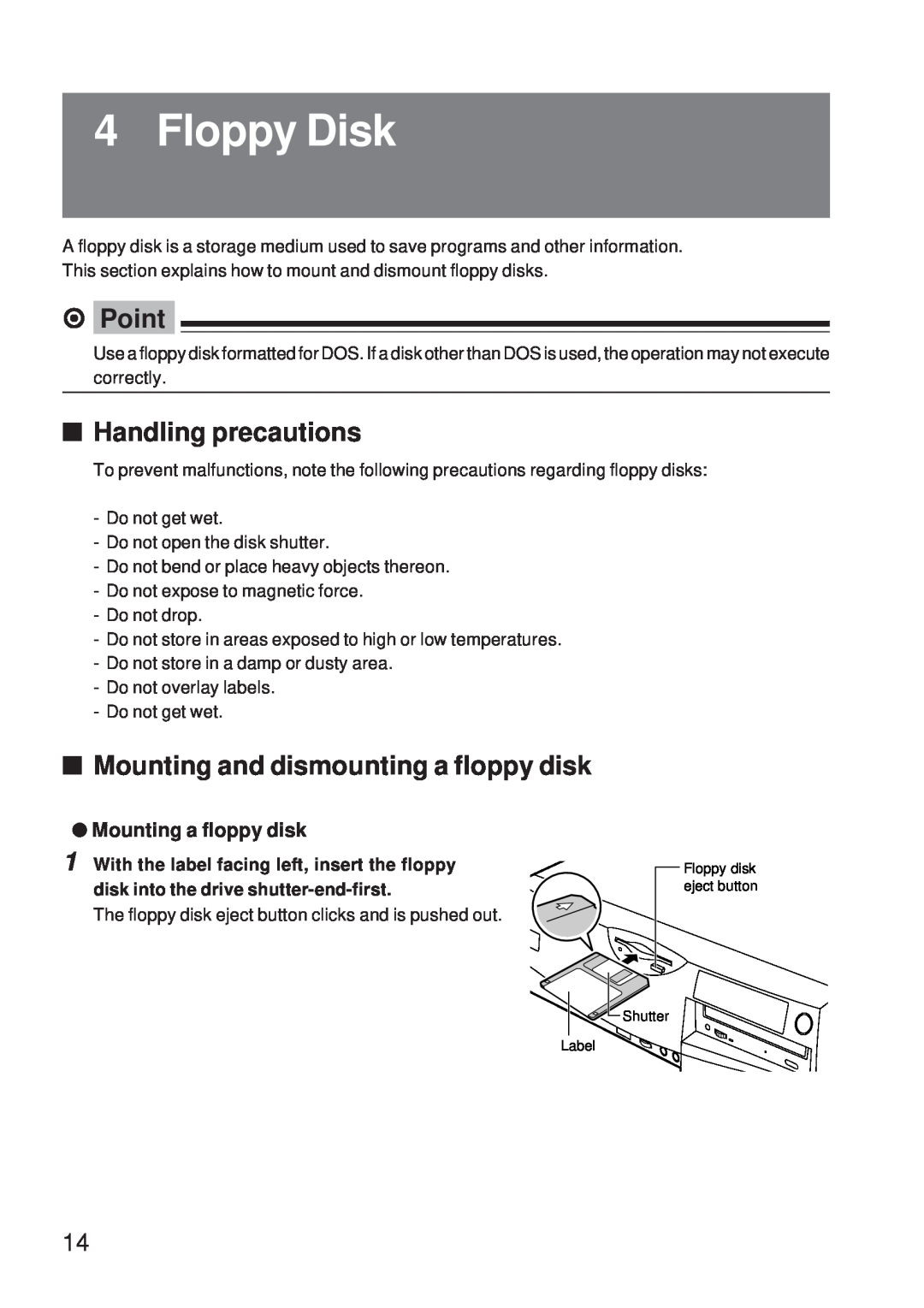 Fujitsu 5000 Floppy Disk, Handling precautions, Mounting and dismounting a floppy disk, Mounting a floppy disk, ⁄ Point 