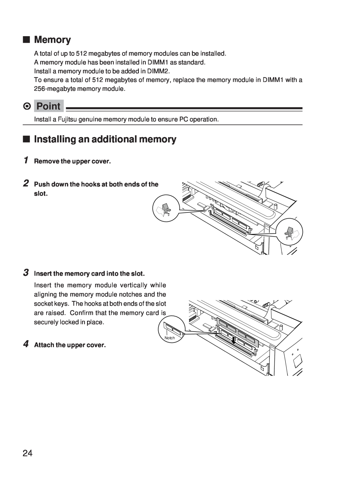 Fujitsu 5000 Memory, Installing an additional memory, Remove the upper cover, Push down the hooks at both ends of the slot 