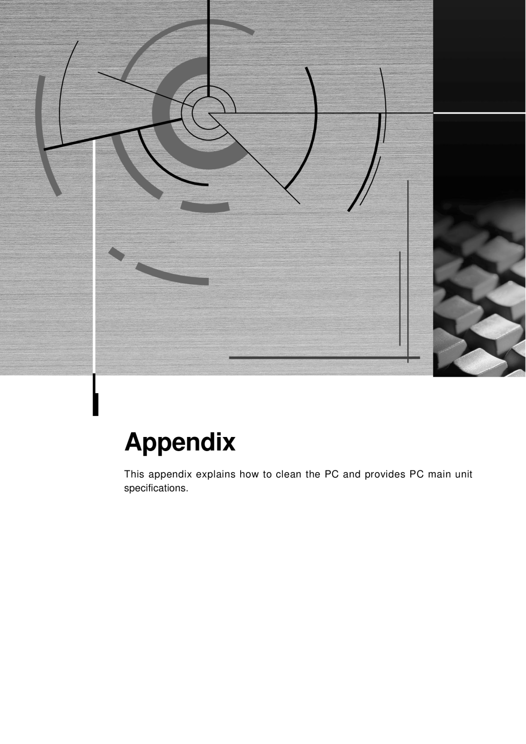 Fujitsu 5000 user manual Appendix, This appendix explains how to clean the PC and provides PC main unit, specifications 