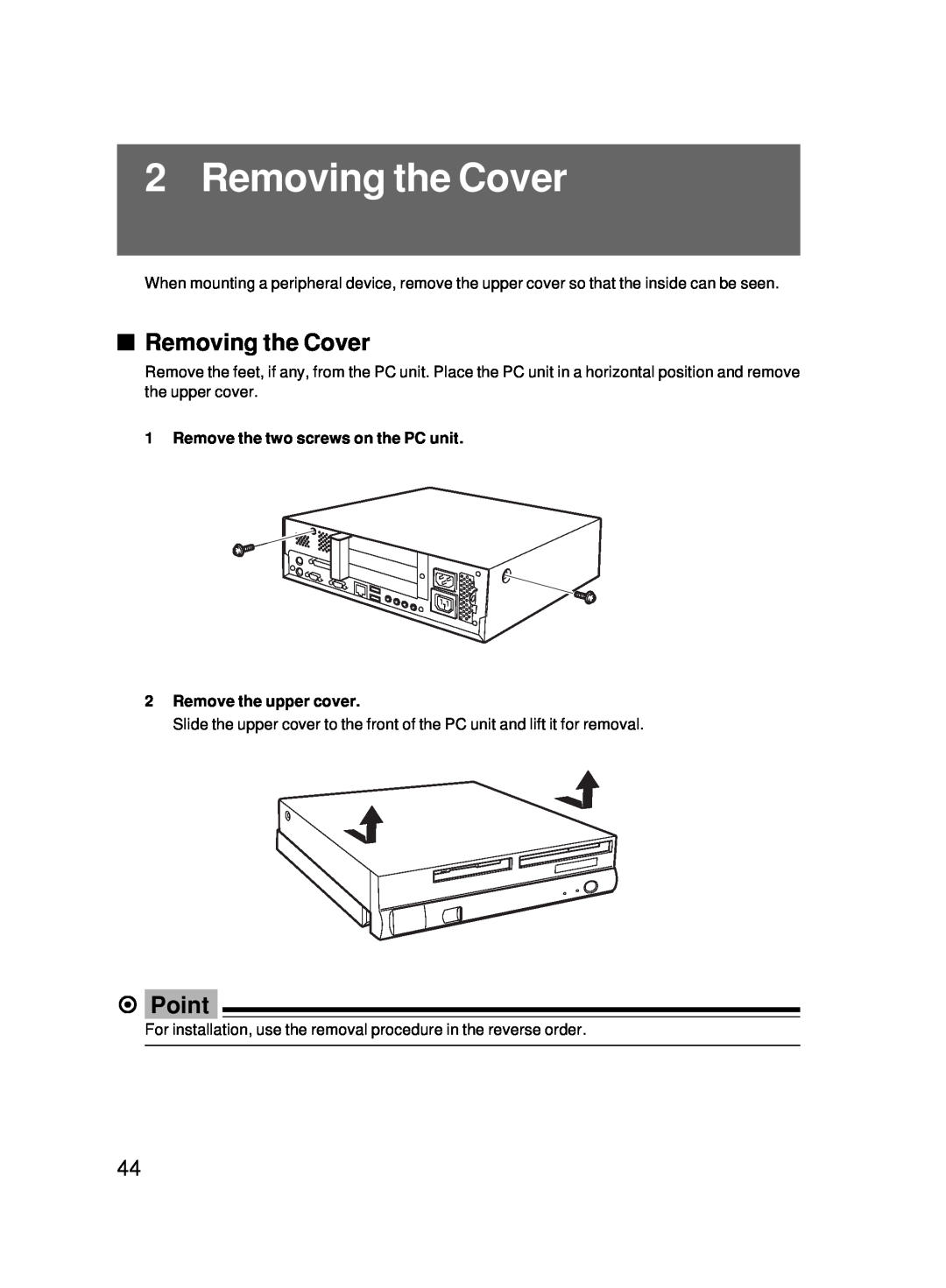 Fujitsu 5000 user manual Removing the Cover, Point, Remove the two screws on the PC unit 2 Remove the upper cover 