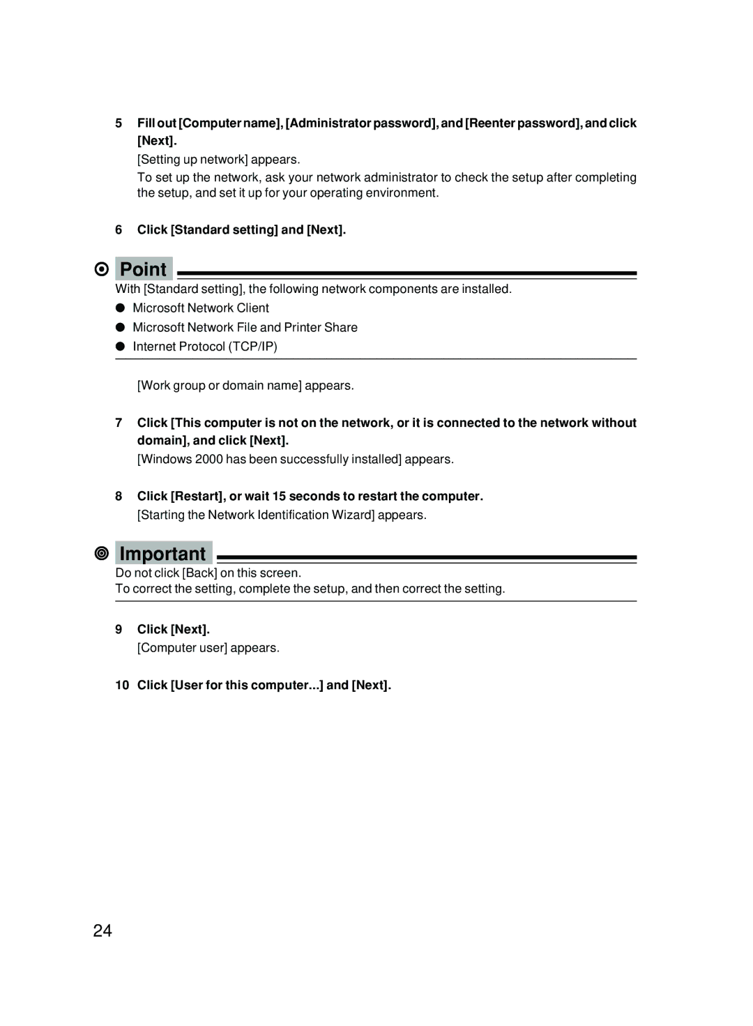 Fujitsu 5000 user manual Click Standard setting and Next, Click User for this computer... and Next 