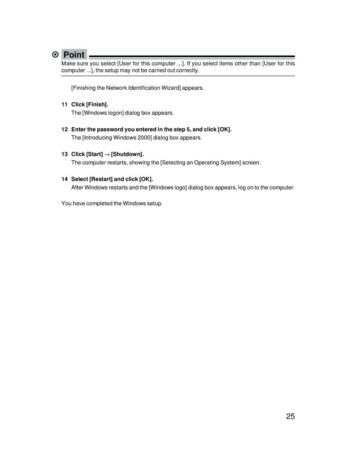 Fujitsu 5000 user manual Click Finish, Select Restart and click OK 