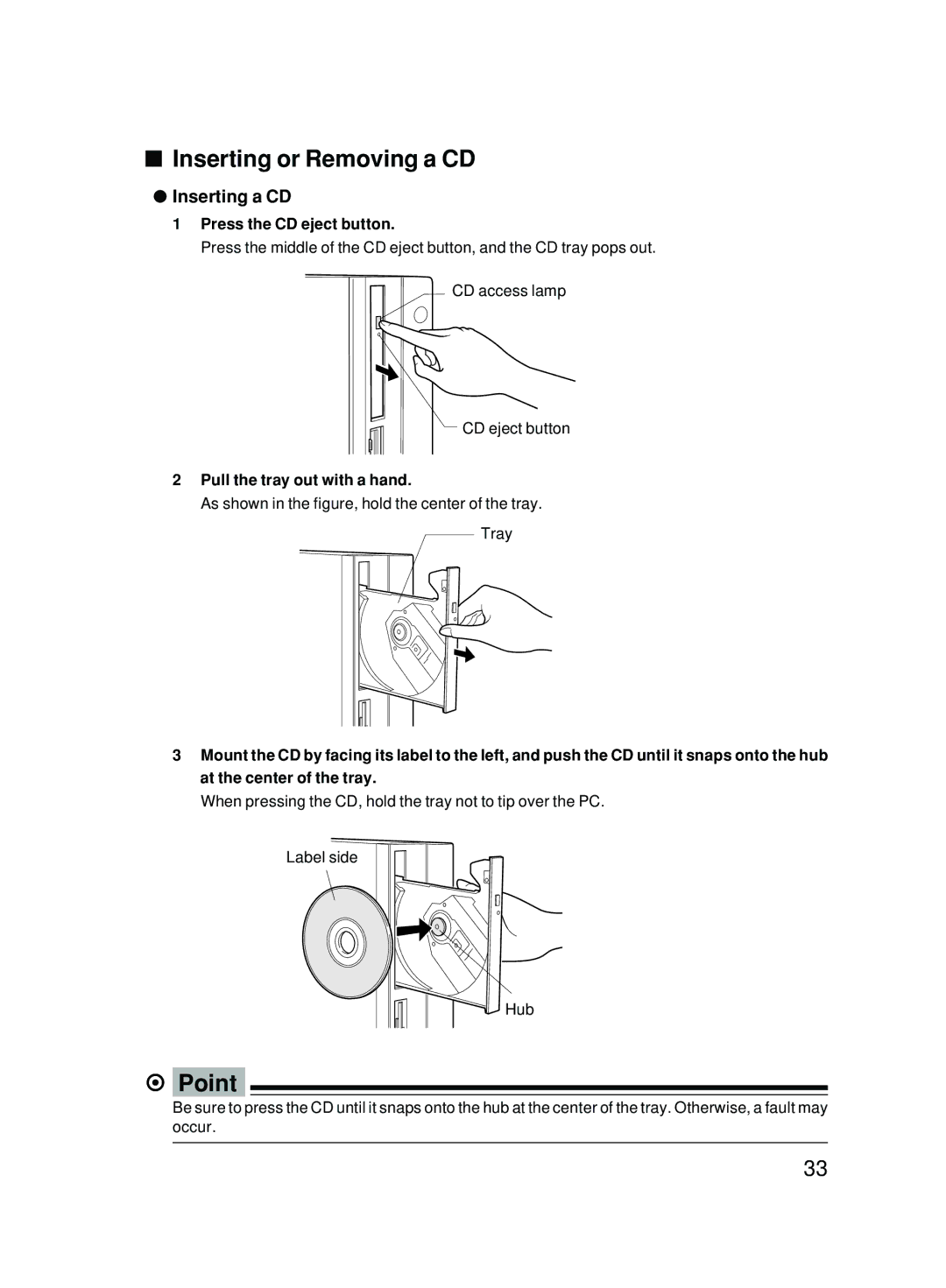 Fujitsu 5000 Inserting or Removing a CD, Inserting a CD, Press the CD eject button, Pull the tray out with a hand 