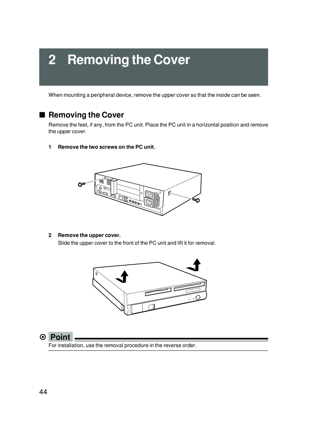 Fujitsu 5000 user manual Removing the Cover, Remove the two screws on the PC unit Remove the upper cover 