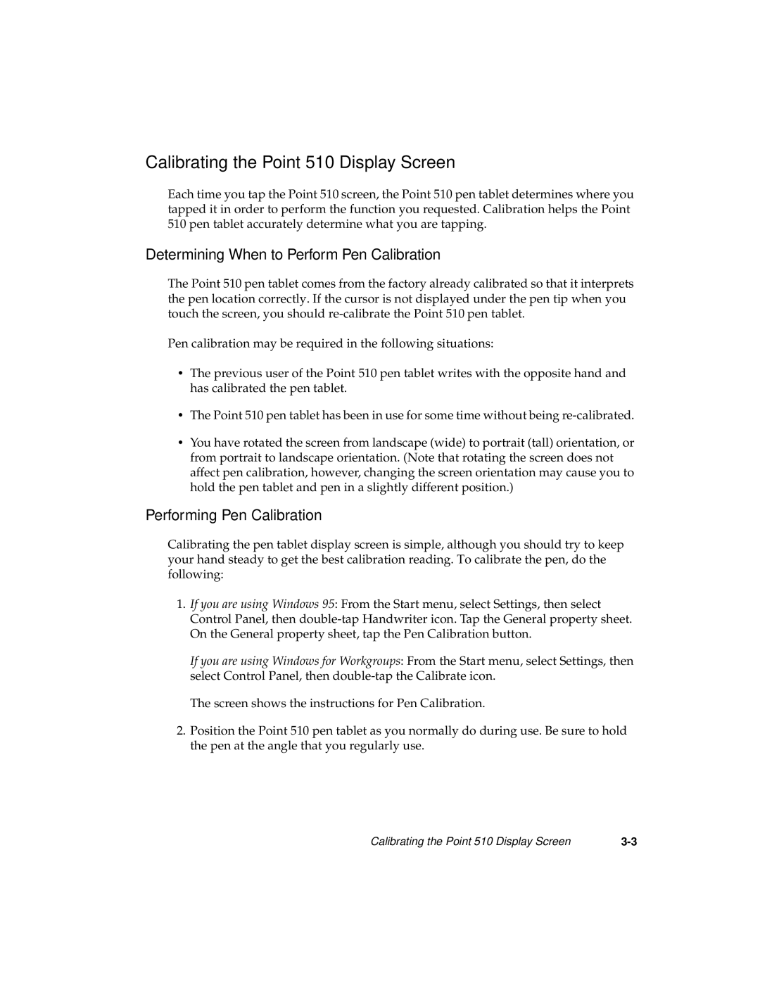 Fujitsu manual Calibrating the Point 510 Display Screen, Determining When to Perform Pen Calibration 