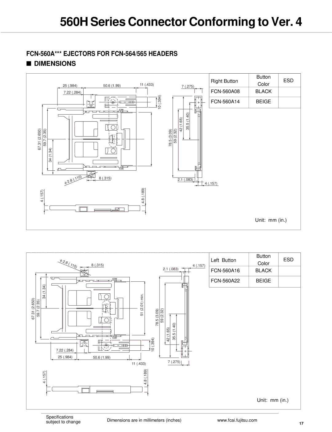 Fujitsu 560H dimensions FCN-560A*** Ejectors for FCN-564/565 Headers Dimensions 