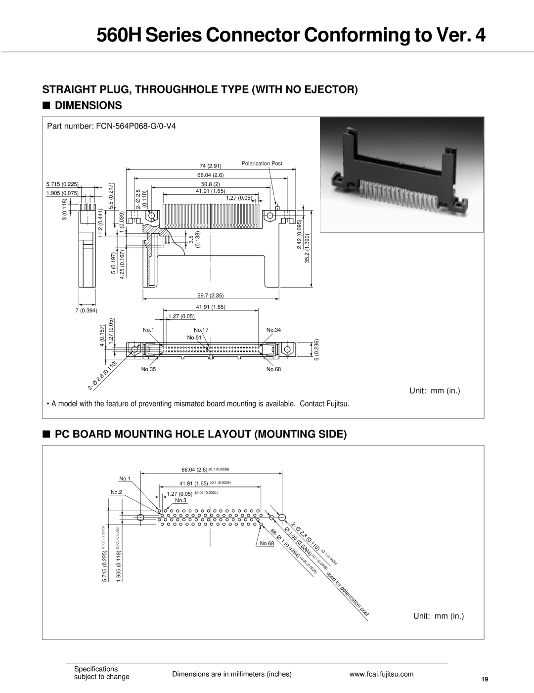 Fujitsu 560H dimensions Straight PLUG, Throughhole Type with no Ejector Dimensions, Part number FCN-564P068-G/0-V4 