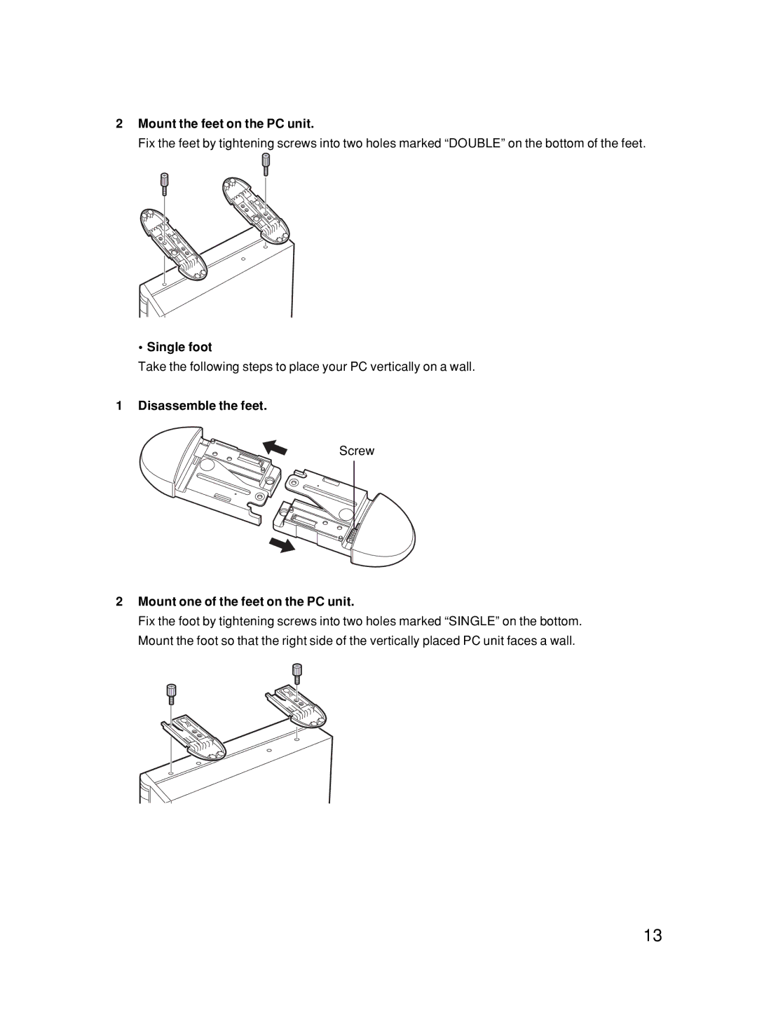 Fujitsu 6000/SS Mount the feet on the PC unit, Single foot, Disassemble the feet, Mount one of the feet on the PC unit 