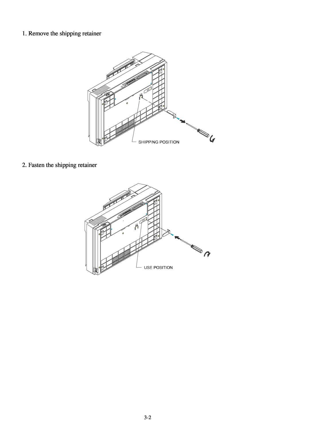 Fujitsu 600C manual Remove the shipping retainer 2. Fasten the shipping retainer 