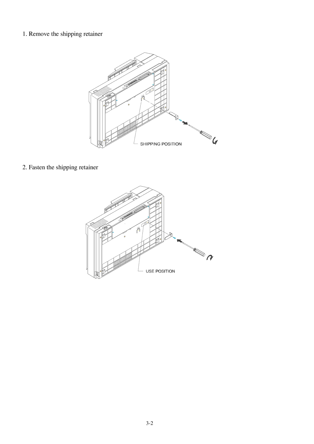 Fujitsu 600C manual Remove the shipping retainer Fasten the shipping retainer 