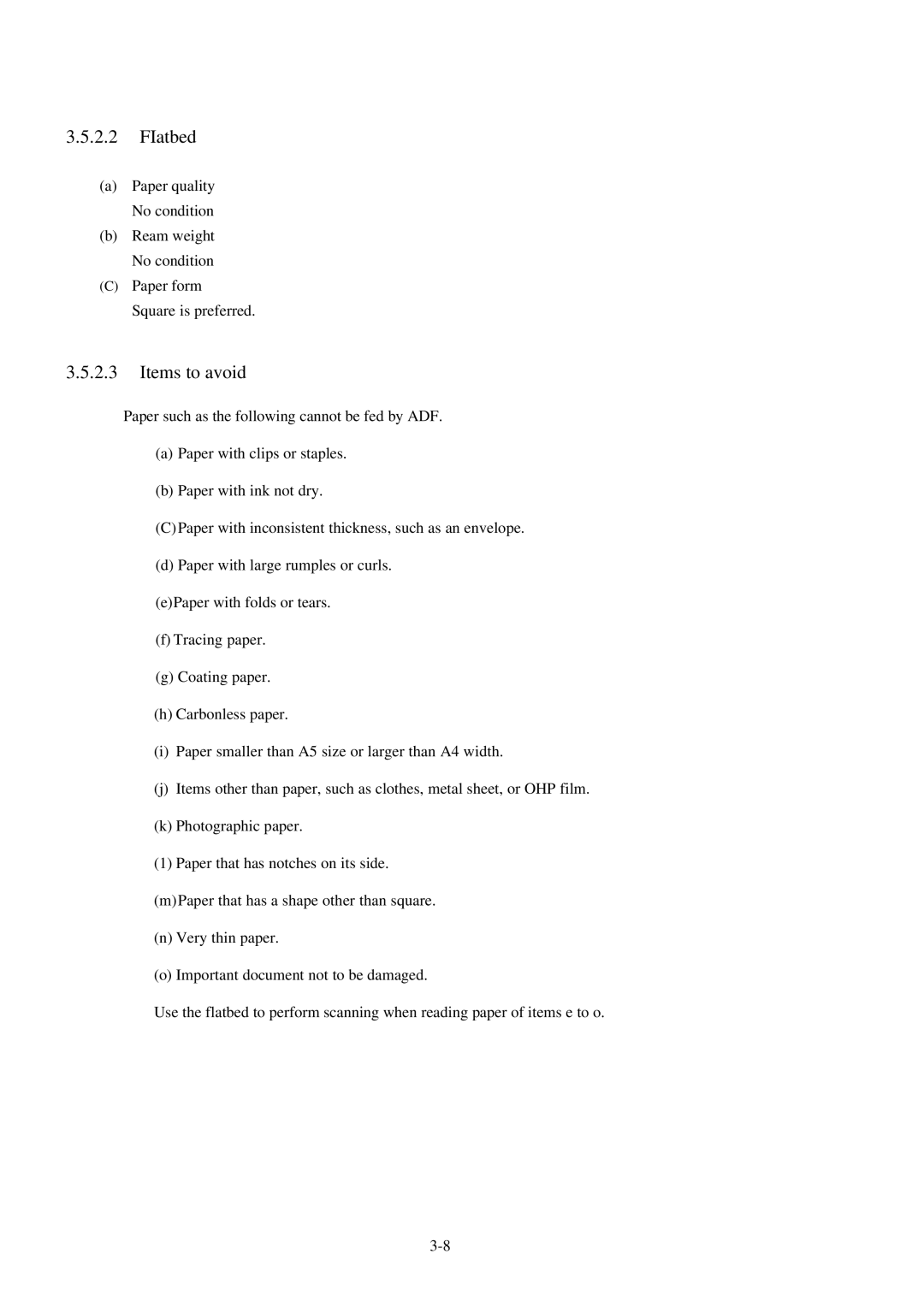 Fujitsu 600C manual FIatbed, Items to avoid 