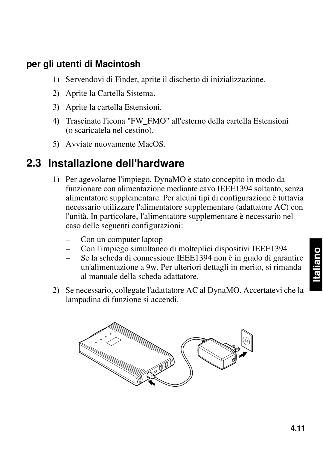 Fujitsu 640FE, 1300FE manual Installazione dellhardware, Per gli utenti di Macintosh 