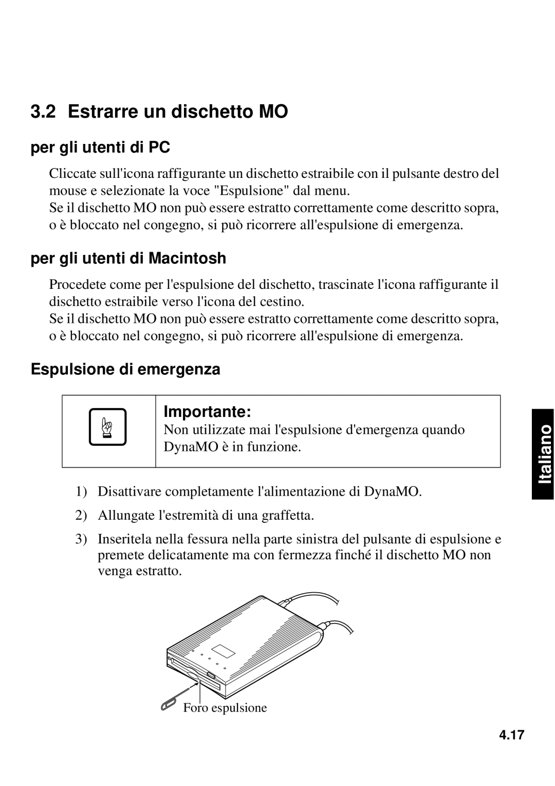 Fujitsu 640FE, 1300FE manual Estrarre un dischetto MO, Per gli utenti di PC, Espulsione di emergenza Importante 