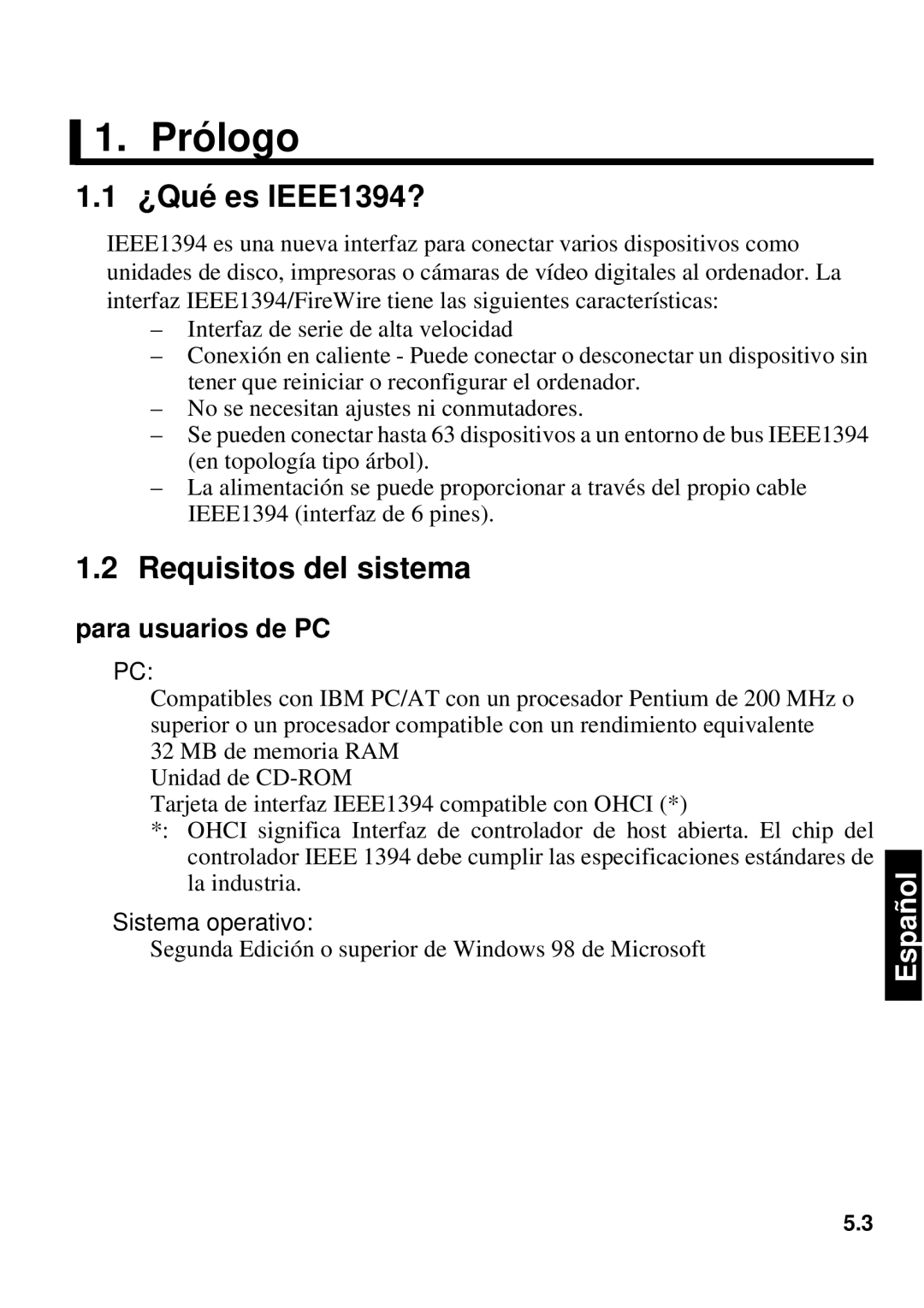 Fujitsu 640FE, 1300FE manual Prólogo, ¿Qué es IEEE1394?, Requisitos del sistema, Para usuarios de PC 