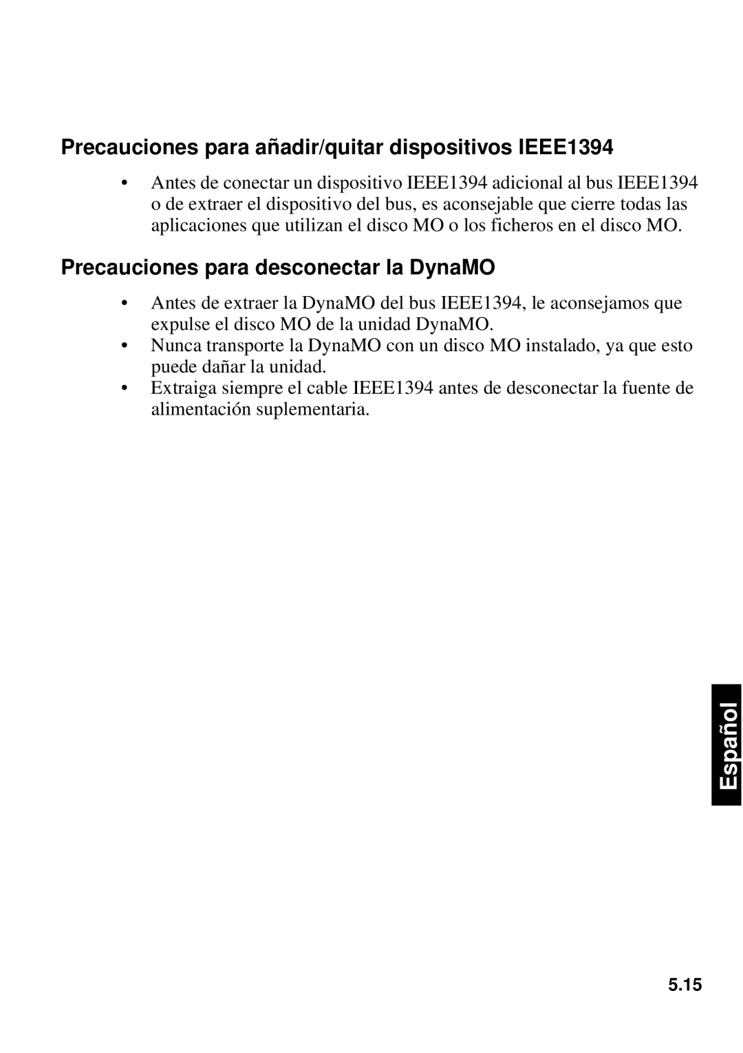 Fujitsu 640FE, 1300FE manual Precauciones para añadir/quitar dispositivos IEEE1394, Precauciones para desconectar la DynaMO 